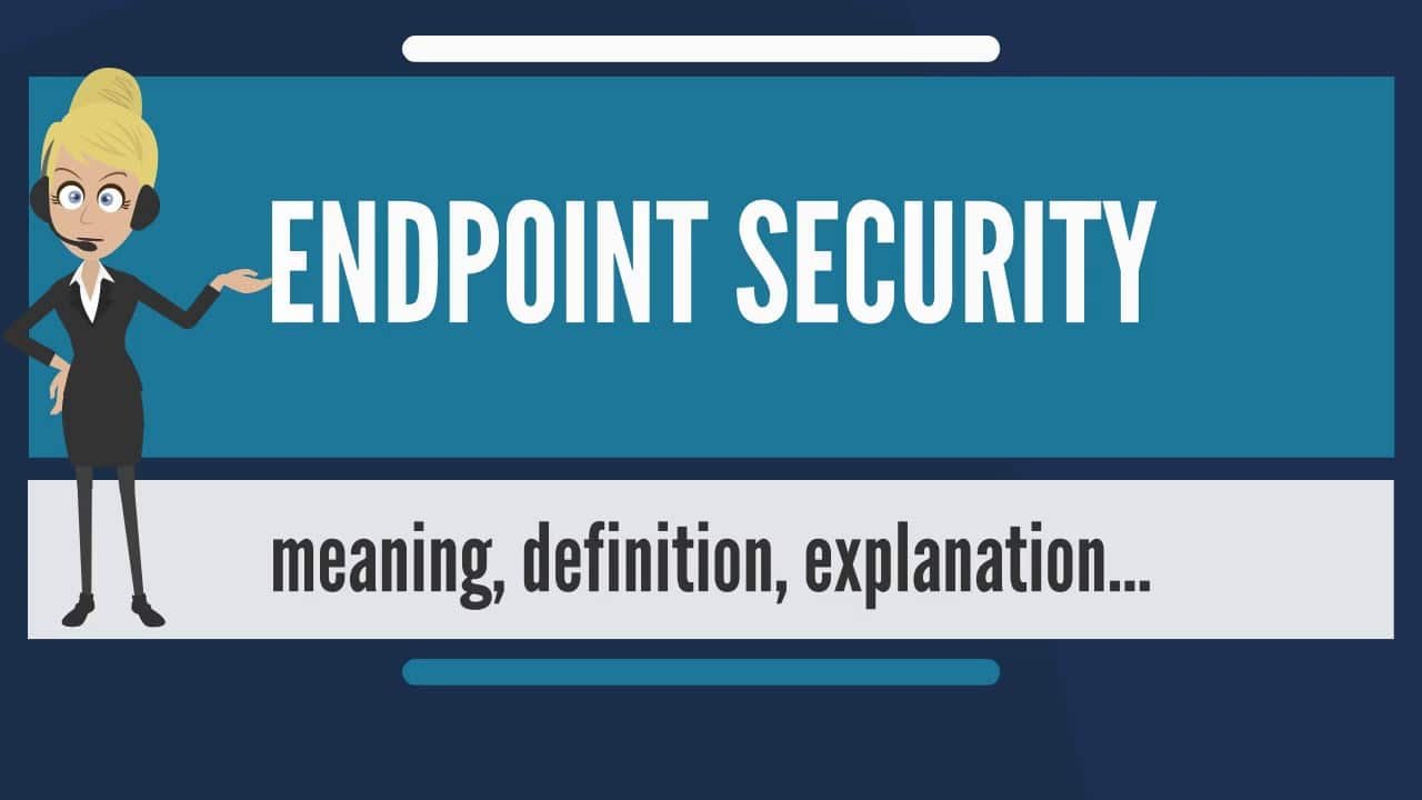 What is Endpoint Security