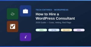 How to Hire a WordPress Consultant (2026 Guide) how to hire a WordPress consultant