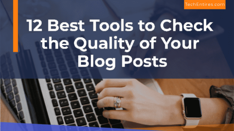 12 Best Tools to Check the Quality of Blog Posts