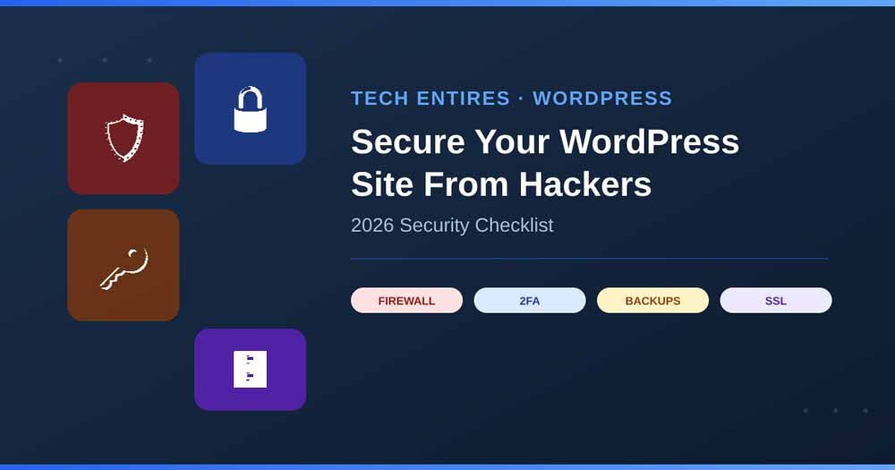 How to Secure a WordPress Site From Hackers (2026 Checklist) how to secure WordPress sites from hackers How to Secure a WordPress Site From Hackers (2026 Checklist)